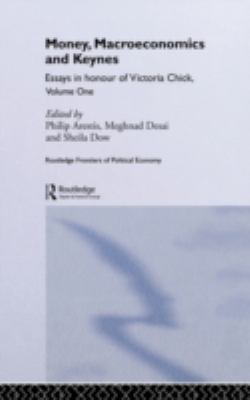 Money, Macroeconomics and Keynes : Essays in Honour of Victoria Chick, Volume 1
