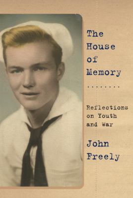 The House of Memory : Reflections on Youth and War