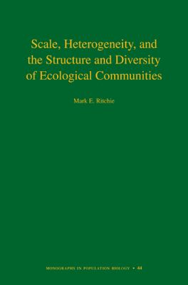 Scale, Heterogeneity, and the Structure and Diversity of Ecological Communities