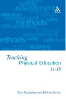 Teaching Physical Education 11-18 : Perspectives and Challenges