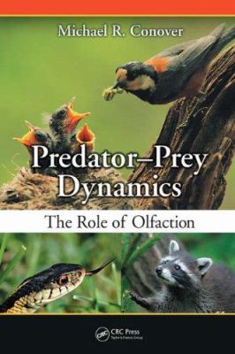 Predator-Prey Dynamics : The Role of Olfaction