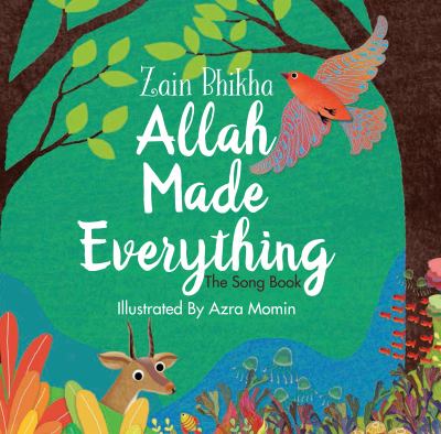 Allah Made Everything : The Song Book