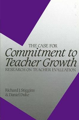 The Case for Commitment to Teacher Growth : Research on Teacher Evaluation