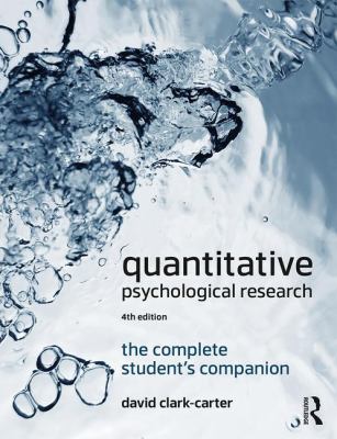 Quantitative Psychological Research : The Complete Student's Companion
