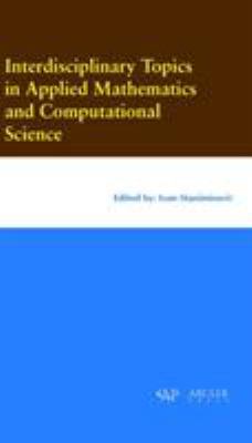 Interdisciplinary Topics in Applied Mathematics and Computational Science