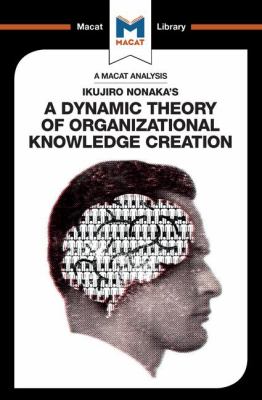 Dynamic Theory of Organisational Knowledge Creation