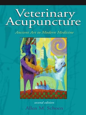 Veterinary Acupuncture : Ancient Art to Modern Medicine