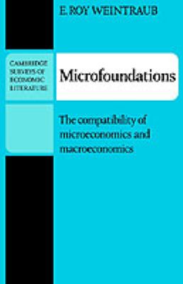 Microfoundations : The Compatibility of Microeconomics and Macroeconomics