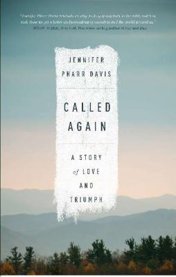 Called Again : A Story of Love and Triumph