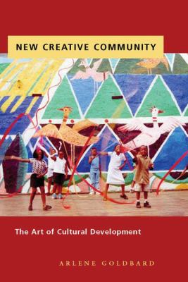 New Creative Community : The Art of Cultural Development