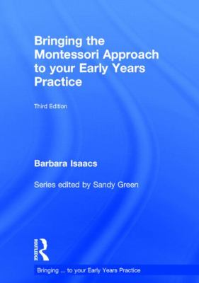 Bringing the Montessori Approach to Your Early Years Practice
