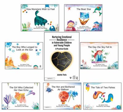 Nurturing Emotional Resilience in Vulnerable Children and Young People and Picture Books : Guidebook and Seven Storybooks Set