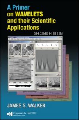 A Primer on Wavelets and Their Scientific Applications