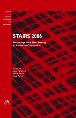 STAIRS 2006 : Proceedings of the Third Starting AI Researchers' Symposium