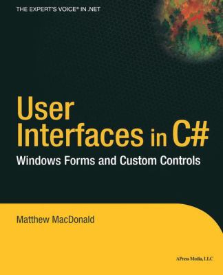 User Interfaces in C# : Windows Forms and Custom Controls