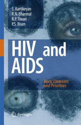 HIV and AIDS : Basic Elements and Priorities