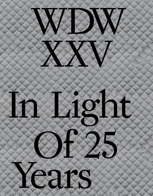 WDWXXV: in Light of 25 Years