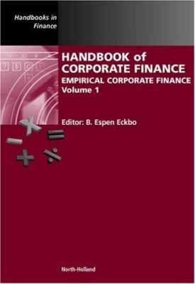 Handbook of Corporate Finance : Empirical Corporate Finance