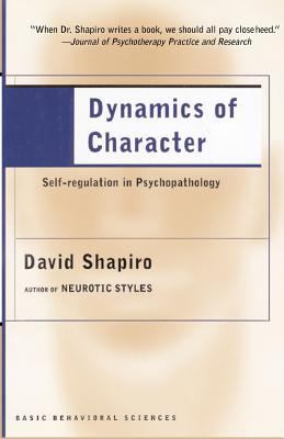 Dynamics of Character : Self-Regulation in Psychopathology