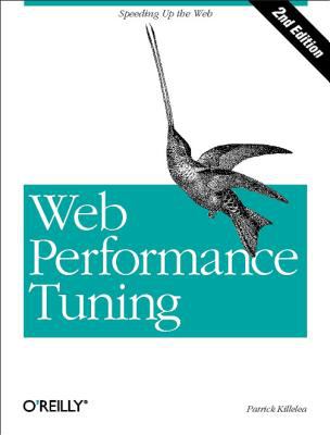 Web Performance Tuning : Speeding up the Web