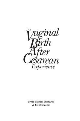 The Vaginal Birth after Cesarean (VBAC) Experience : Birth Stories by Parents and Professionals