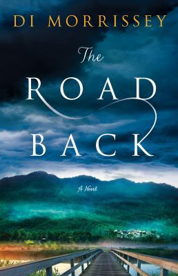 The Road Back : A Novel