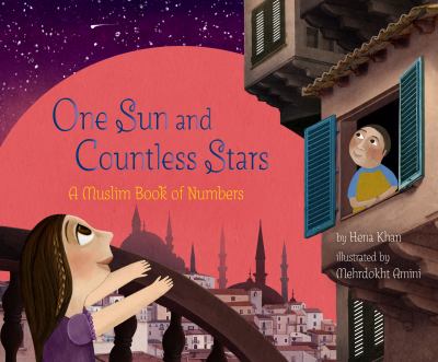 One Sun and Countless Stars : A Muslim Book of Numbers