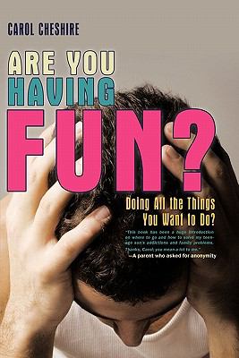 Are You Having Fun? : Doing all the Things You Want to Do?