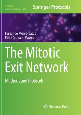 The Mitotic Exit Network : Methods and Protocols