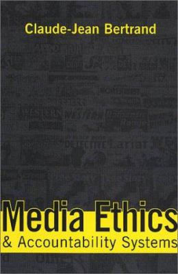 Media Ethics and Accountability Systems