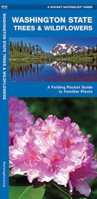 Washington State Trees and Wildflowers : A Folding Pocket Guide to Familiar Species