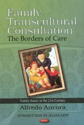 Family Transcultural Consultation : The Borders of Care