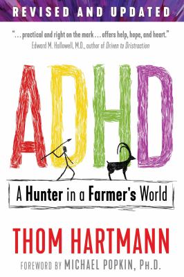 ADHD : A Hunter in a Farmer's World