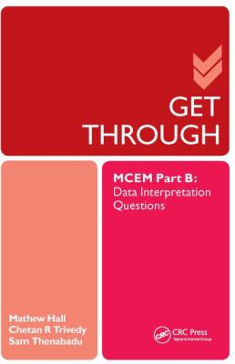 Get Through MCEM Part B: Data Interpretation Questions Pt. B