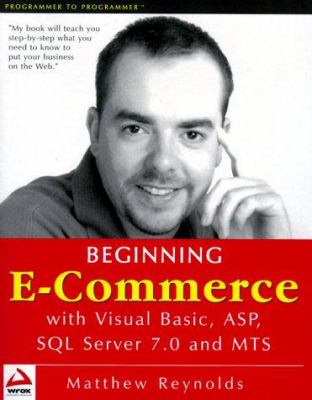 Beginning E-Commerce : With VB, ASP, ADO and MTS