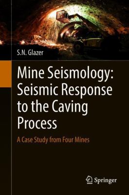 Mine Seismology: Seismic Response to the Caving Process : A Case Study from Four Mines