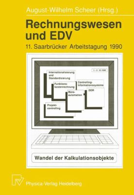 Rechnungswesen und EDV : 11. Saarbrücker Arbeitstagung 1990: Wandel der Kalkulationsobjekte