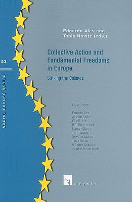Collective Action and Fundamental Freedoms in Europe : Striking the Balance