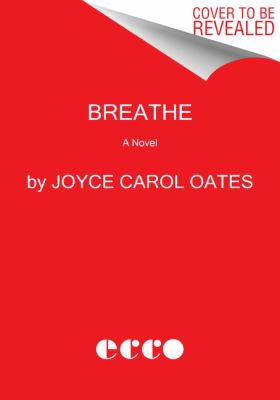 Breathe : A Novel