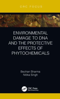 Environmental Damage to DNA and the Protective Effects of Phytochemicals
