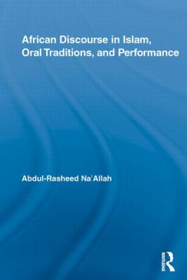 African Discourse in Islam, Oral Traditions, and Performance