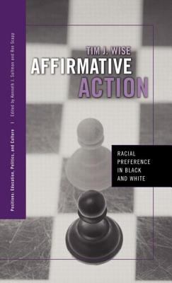 Affirmative Action : Racial Preference in Black and White