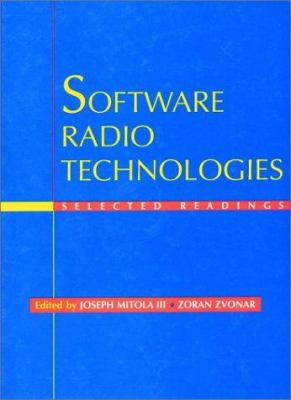 Software Radio Technologies : Selected Readings