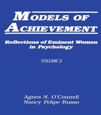 Models of Achievement Vol. 2 : Reflections of Eminent Women in Psychology, Volume 2