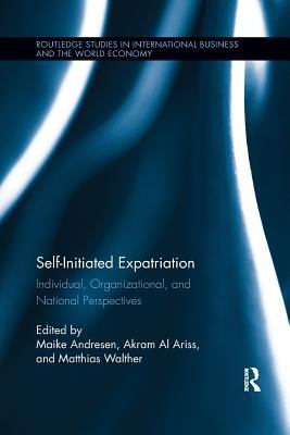 Self-Initiated Expatriation : Individual, Organizational, and National Perspectives