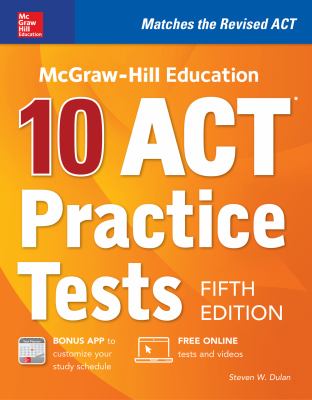 McGraw-Hill Education: 10 ACT Practice Tests, Fifth Edition