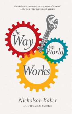 The Way the World Works : Essays