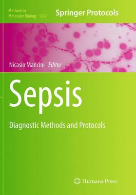 Sepsis : Diagnostic Methods and Protocols