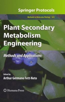 Plant Secondary Metabolism Engineering : Methods and Applications