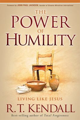 The Power of Humility : Living Like Jesus